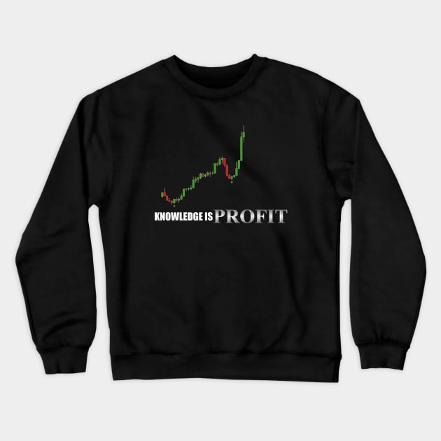 Forex Knowledge is Profit Crewneck Sweatshirt by Proway Design